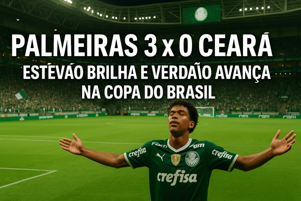 Palmeiras 3 x 0 Ceará: 5 razões para o domínio total do Verdão na Copa do Brasil – Você sabe quais são?
