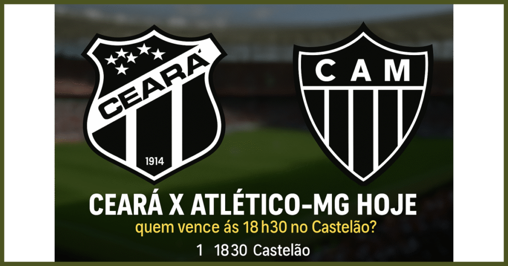 Ceará x Atlético-MG hoje (01/06): quem vence às 18h30 no Castelão pela 11ª rodada do Brasileirão?