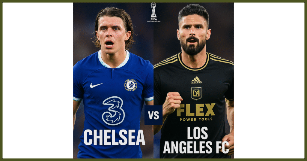 "Imagem promocional de Chelsea x Los Angeles FC no Mundial de Clubes 2025, com jogadores dos dois times e o logo do torneio."