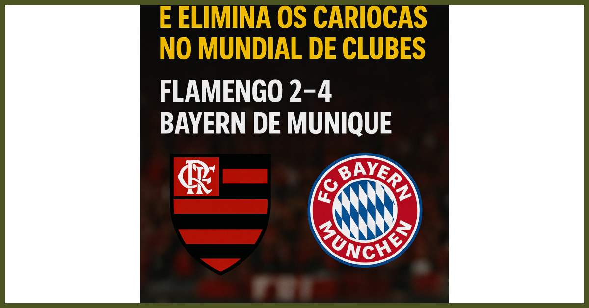 Flamengo perde por 4 a 2 para o Bayern no Mundial de Clubes 2025. Kane decide com dois gols e alemães avançam às quartas contra o PSG.