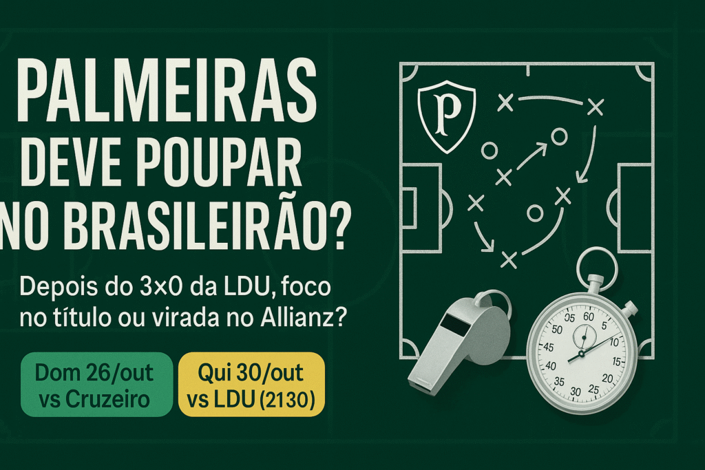 7 pontos sobre Palmeiras deve poupar no Brasileirão para virar a Libertadores?