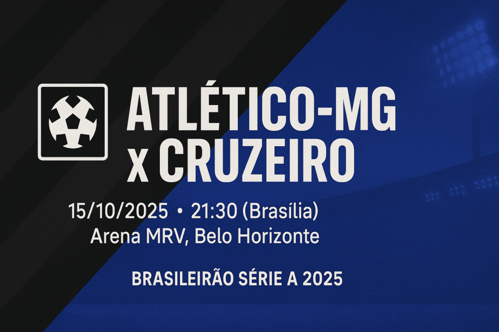 Atlético-MG x Cruzeiro (15/10): horário, onde assistir, cenário do clássico e o que esperar