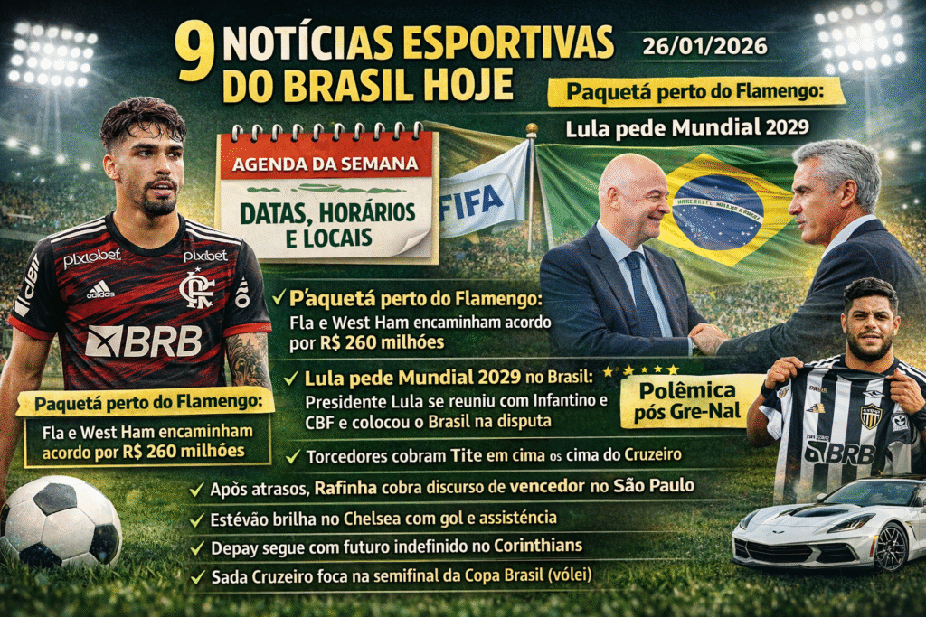 9 notícias esportivas do Brasil hoje: Paquetá perto do Flamengo, Lula pede Mundial 2029 e polêmicas no Gre-Nal: o que saber?