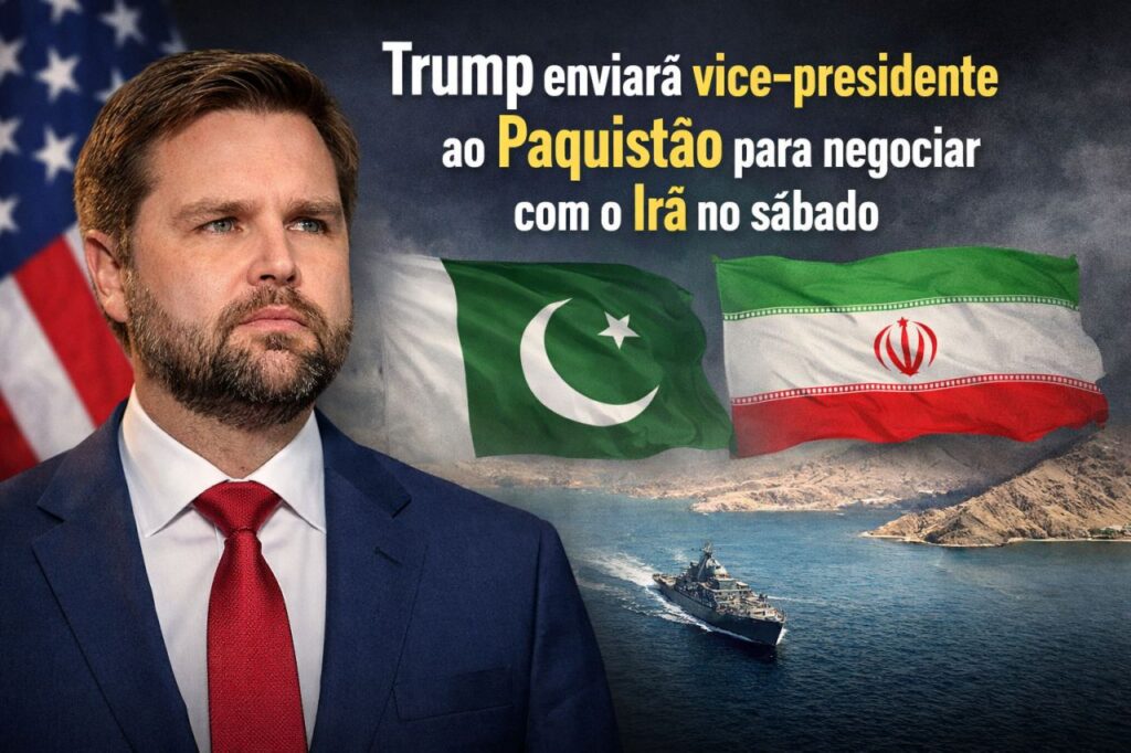 Trump enviará vice-presidente ao Paquistão para negociar com o Irã no sábado