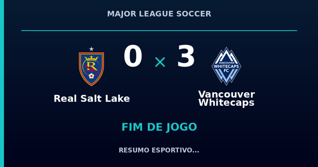 Real Salt Lake 0 x 3 Vancouver Whitecaps: resumo e números da partida