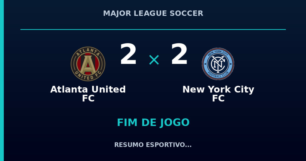 Atlanta United FC e New York City FC empatam por 2 a 2