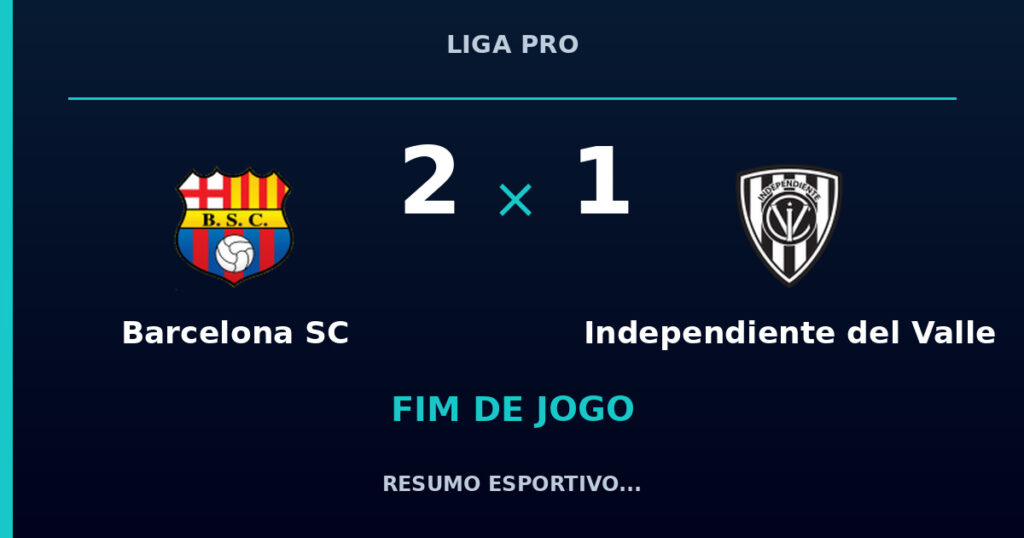 Barcelona SC 2 x 1 Independiente del Valle: veja o resumo da partida