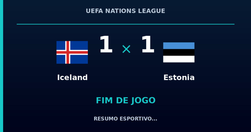 Iceland e Estonia empatam por 1 a 1