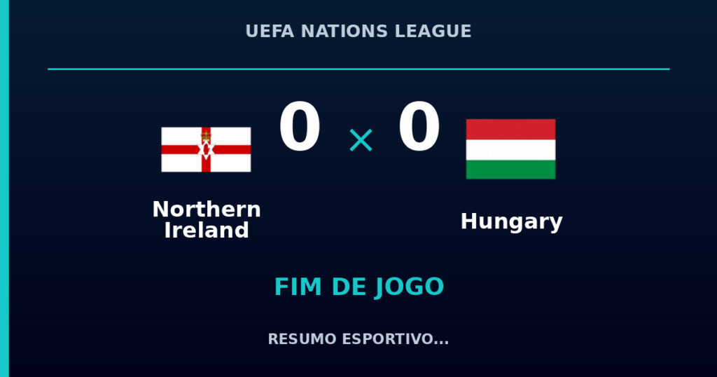 Northern Ireland e Hungary empatam por 0 a 0