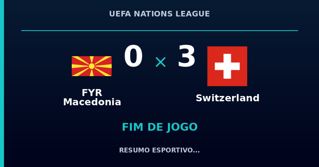 Switzerland vence FYR Macedonia por 3 a 0
