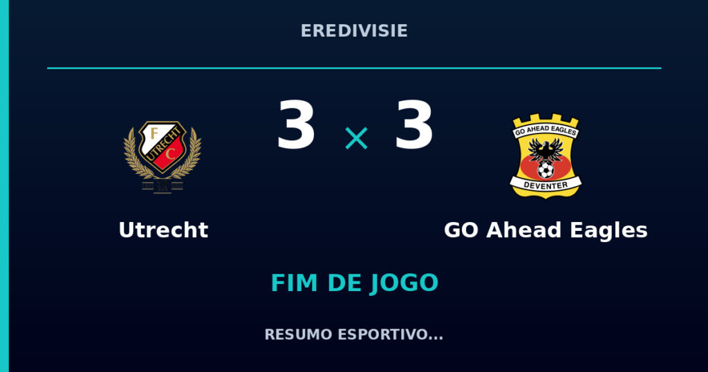 Utrecht 3 x 3 GO Ahead Eagles: resumo e números da partida