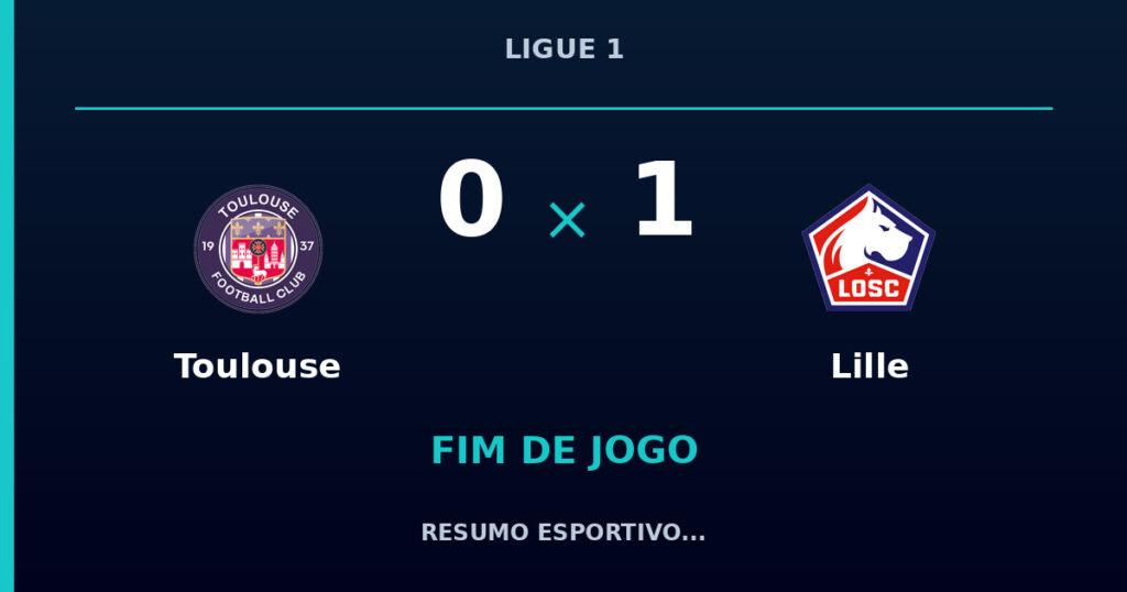 Toulouse 0 x 1 Lille: resumo e números da partida
