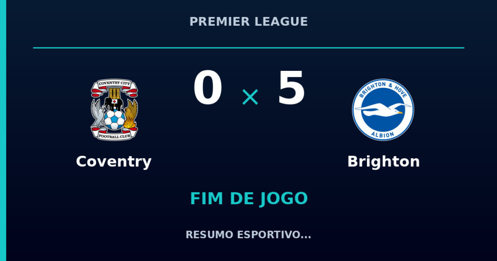 Coventry 0 x 5 Brighton: resumo e números da partida