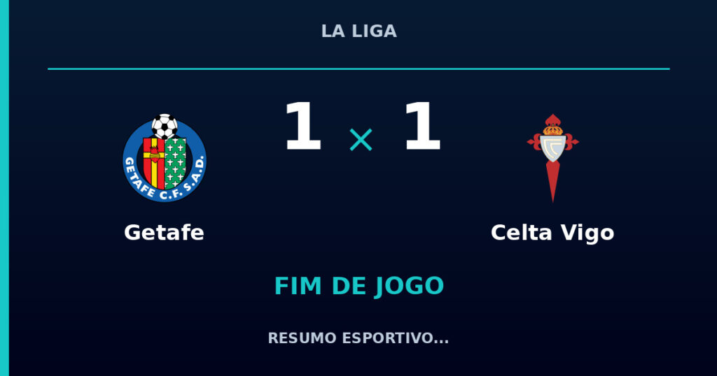 Getafe 1 x 1 Celta Vigo: resumo e números da partida