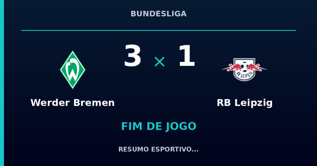 Werder Bremen 3 x 1 RB Leipzig: resumo e números da partida