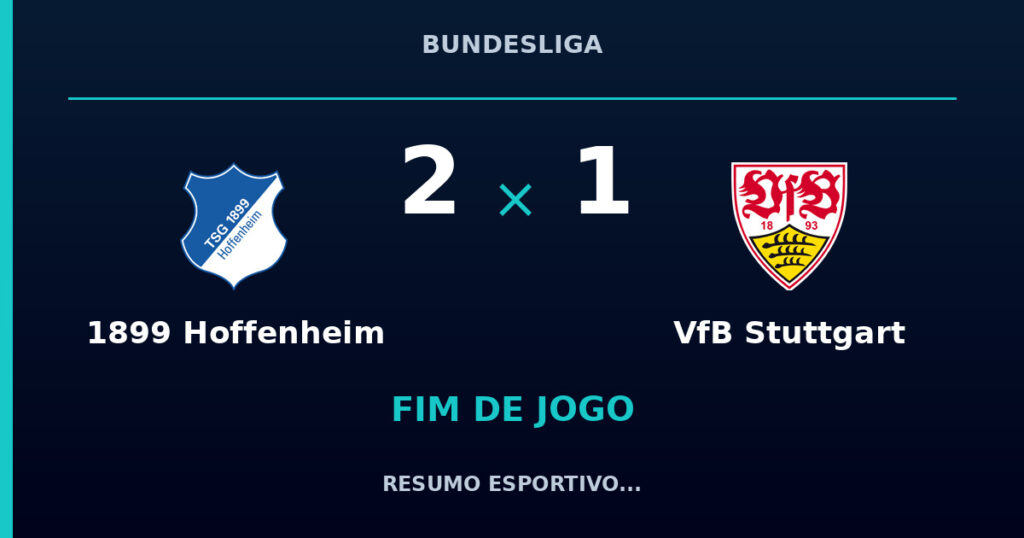 1899 Hoffenheim 2 x 1 VfB Stuttgart: resumo e números da partida