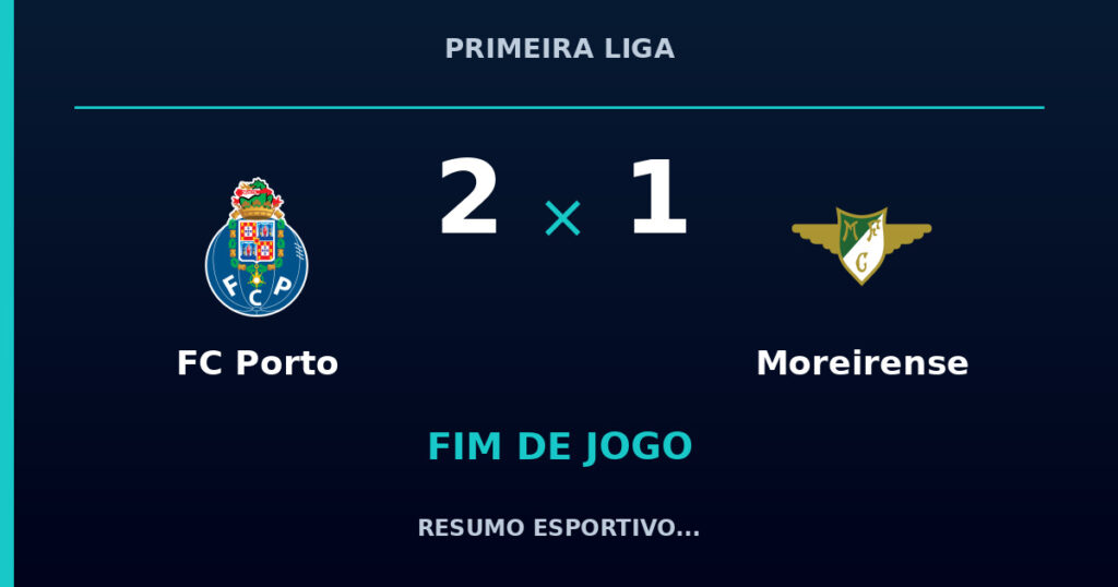 FC Porto 2 x 1 Moreirense: resumo e números da partida