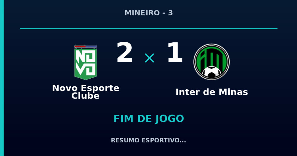 Novo Esporte Clube 2 x 1 Inter de Minas: resumo e números da partida