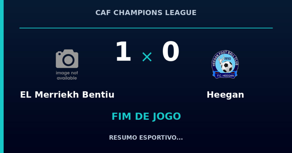 EL Merriekh Bentiu 1 x 0 Heegan: resumo e números da partida