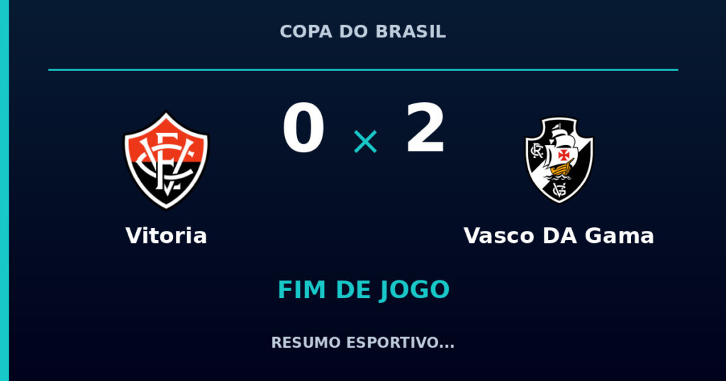 Vitoria 0 x 2 Vasco DA Gama: veja o resumo da partida
