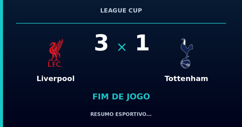 Liverpool 3 x 1 Tottenham: resumo e números da partida