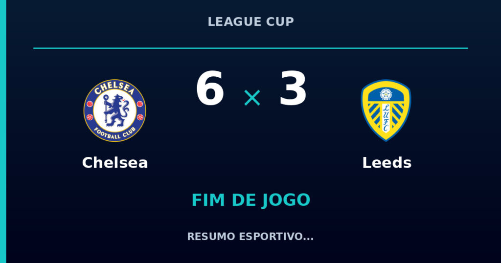 Chelsea 6 x 3 Leeds: resumo e números da partida