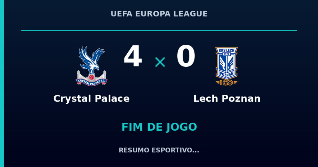 Crystal Palace 4 x 0 Lech Poznan: resumo e números da partida