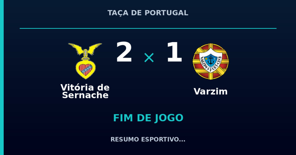 Vitória de Sernache 2 x 1 Varzim: resumo e números da partida