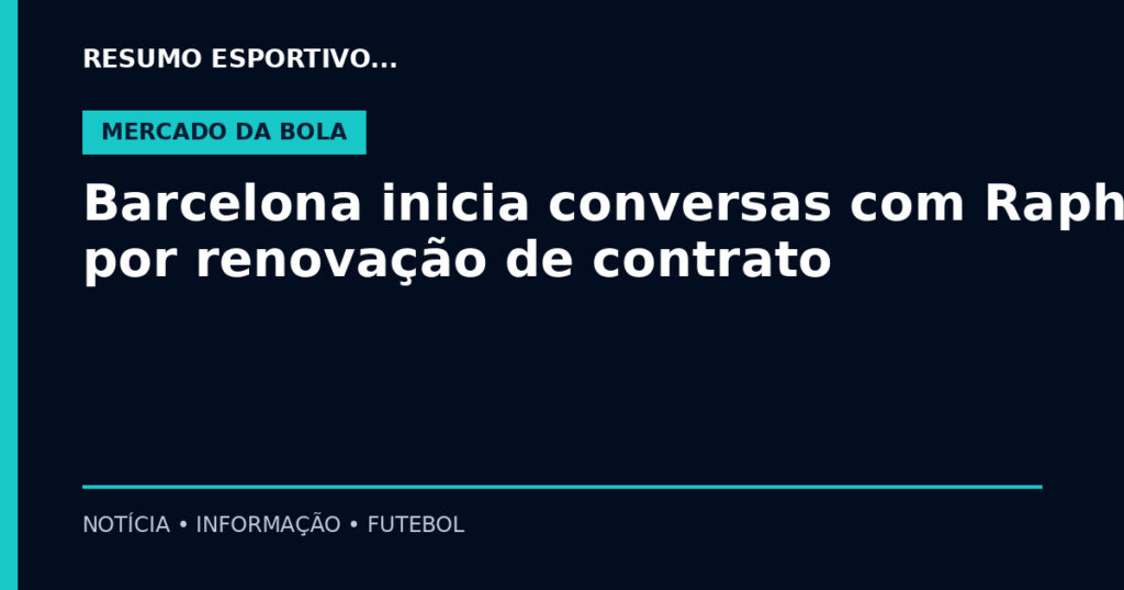 Barcelona inicia conversas com Raphinha por renovação de contrato