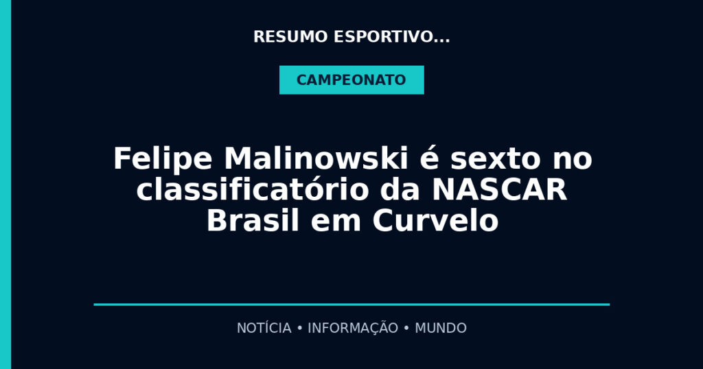 Felipe Malinowski é sexto no classificatório da NASCAR Brasil em Curvelo