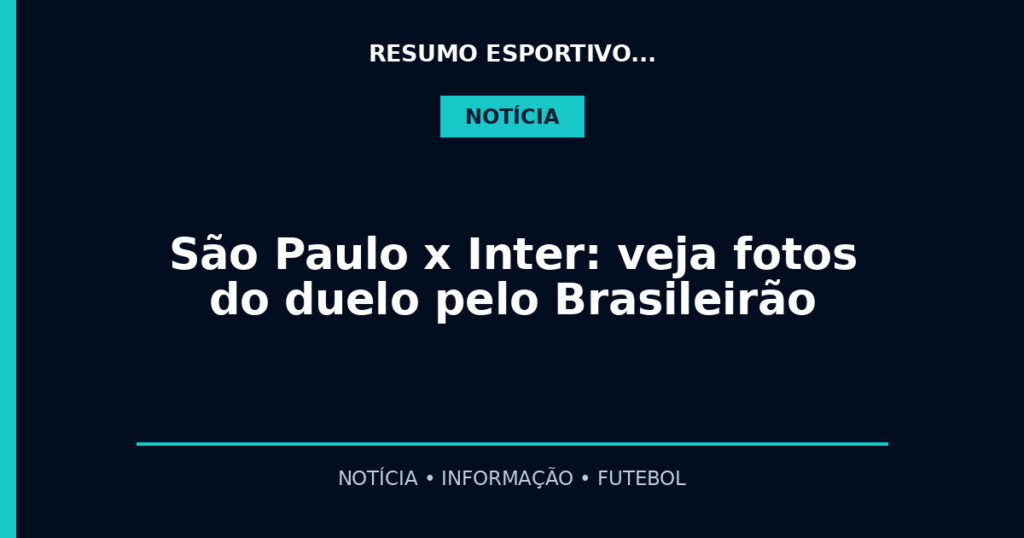 São Paulo x Inter: veja fotos do duelo pelo Brasileirão