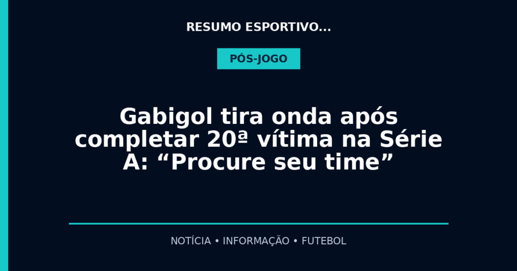 Gabigol tira onda após completar 20ª vítima na Série A: “Procure seu time”