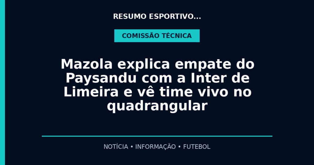 Mazola explica empate do Paysandu com a Inter de Limeira e vê time vivo no quadrangular