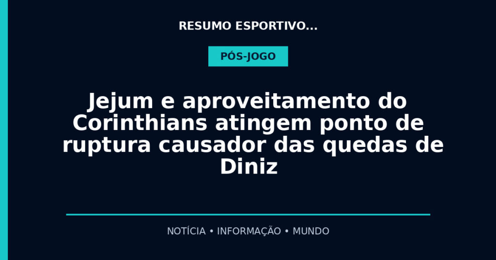 Jejum e aproveitamento do Corinthians atingem ponto de ruptura causador das quedas de Diniz