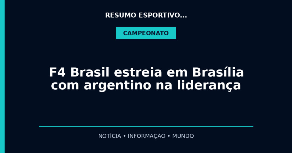 F4 Brasil estreia em Brasília com argentino na liderança