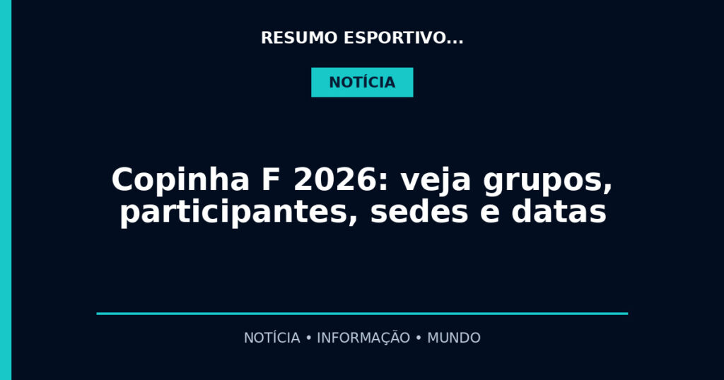 Copinha F 2026: veja grupos, participantes, sedes e datas