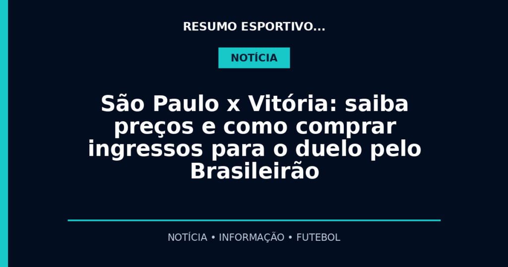 São Paulo x Vitória: saiba preços e como comprar ingressos para o duelo pelo Brasileirão