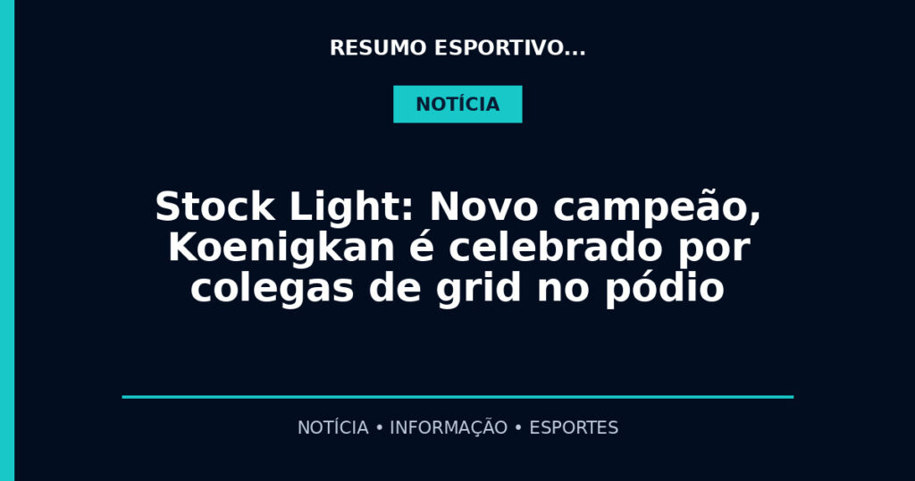 Stock Light: Novo campeão, Koenigkan é celebrado por colegas de grid no pódio