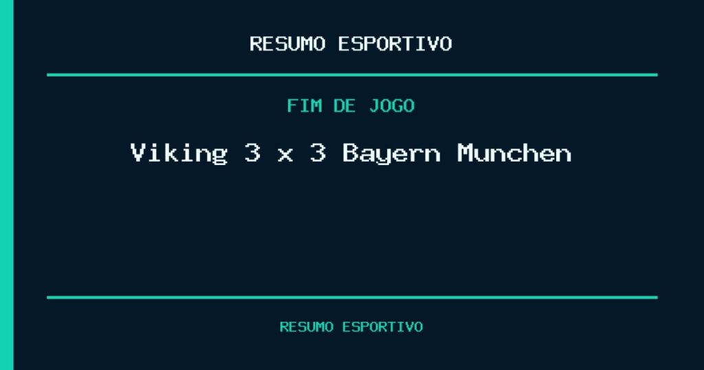 Viking 3 x 3 Bayern München: resultado da partida