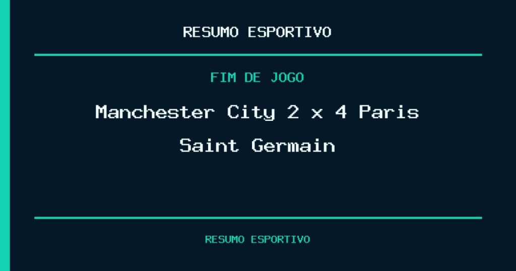 Paris Saint Germain vence Manchester City por 4 a 2
