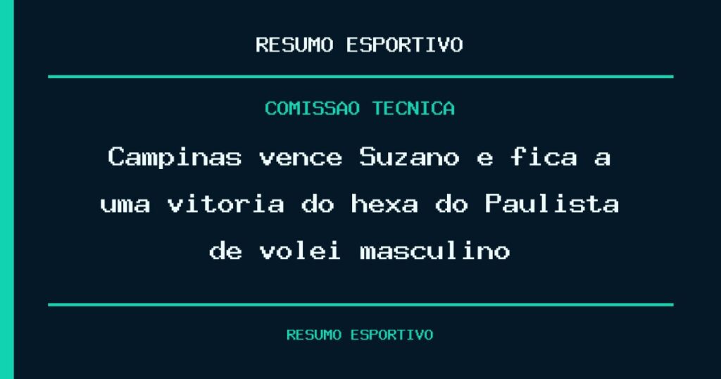 Campinas vence Suzano e fica a uma vitória do hexa do Paulista de vôlei masculino