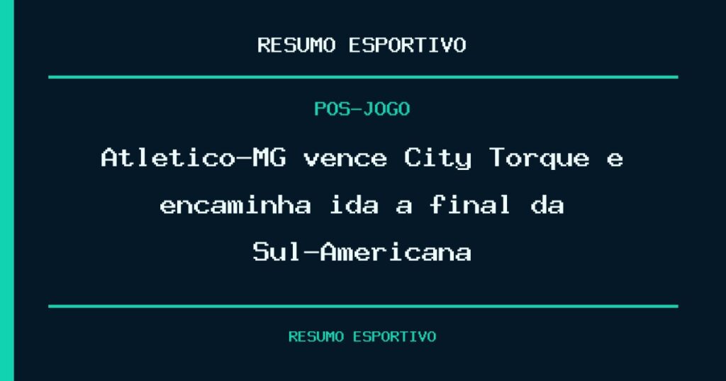 Atlético-MG vence City Torque e encaminha ida à final da Sul-Americana