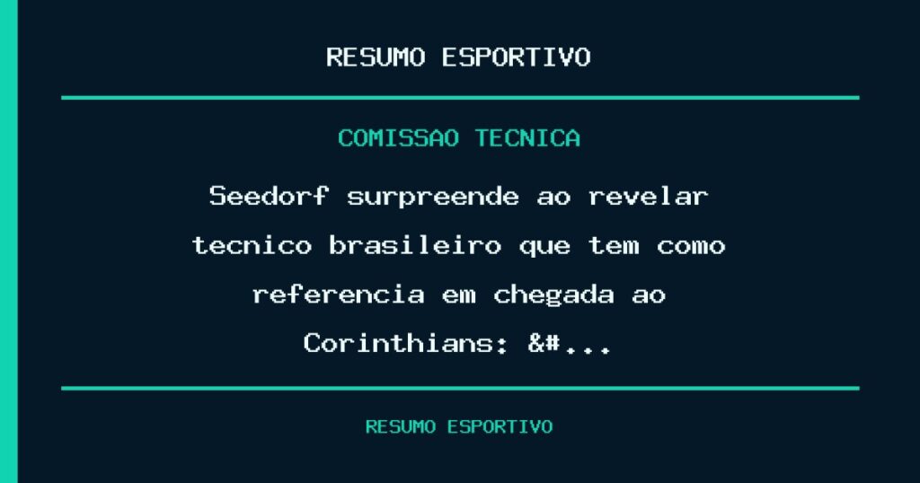 Seedorf surpreende ao revelar técnico brasileiro que tem como referência em chegada ao Corinthians: &#…