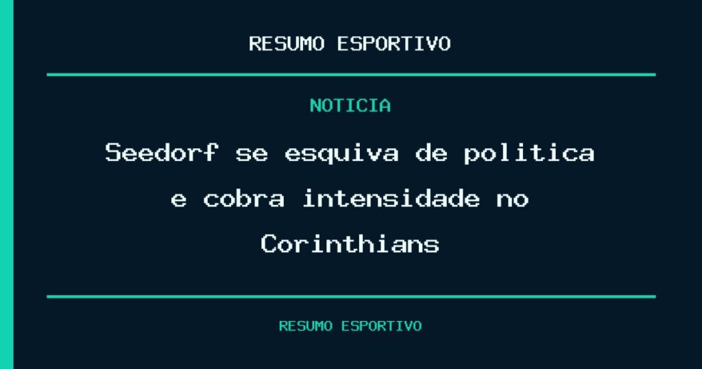 Seedorf se esquiva de política e cobra intensidade no Corinthians