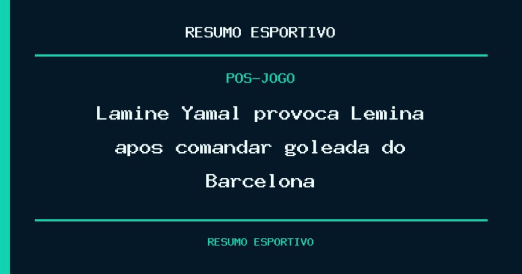 Lamine Yamal provoca Lemina após comandar goleada do Barcelona