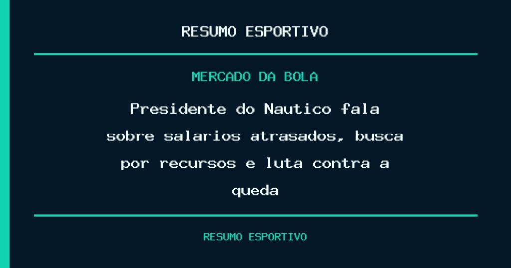 Presidente do Náutico fala sobre salários atrasados, busca por recursos e luta contra a queda