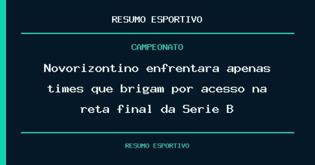 Novorizontino enfrentará apenas times que brigam por acesso na reta final da Série B