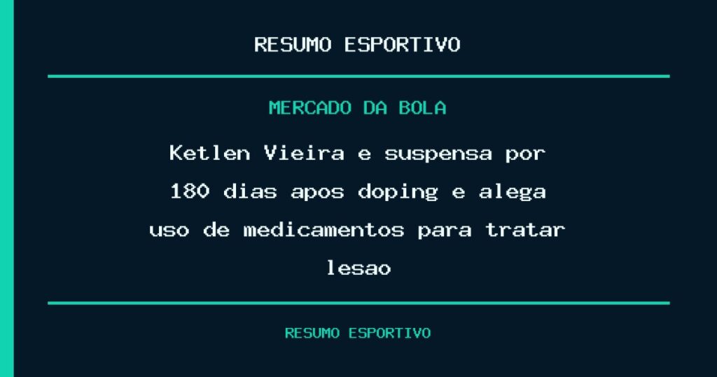 Ketlen Vieira é suspensa por 180 dias após doping e alega uso de medicamentos para tratar lesão