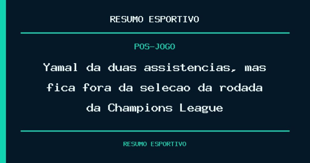 Yamal dá duas assistências, mas fica fora da seleção da rodada da Champions League