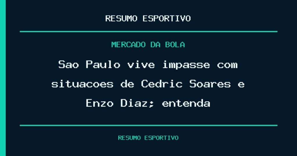 São Paulo vive impasse com situações de Cédric Soares e Enzo Díaz; entenda